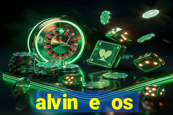 alvin e os esquilos 3 filme completo dublado